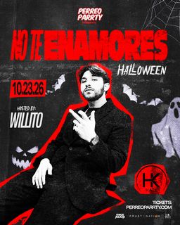 flyer for NO TE ENAMORES: WILLITO (18+)