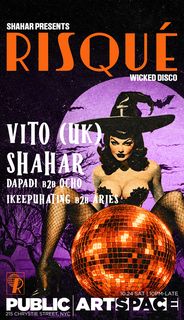 flyer for RISQUÉ Wicked Disco with VITO (UK), Shahar + more