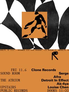 flyer for Clone Records: Serge, Afra / Detroit In Effect, Ak-4ya / Louise Chen