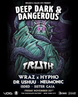 flyer for Truth, Wraz x Hypho, DR USHUU, Neumonic, ISDED, SISTER GAIA