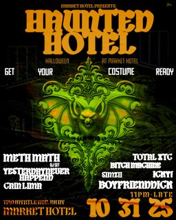 flyer for HAUNTED HOTEL: Market Hotel HALLOWEEN PARTY