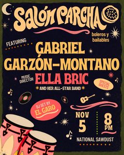 flyer for Salón Parcha: Boleros y Bailables with Gabriel Garzón-Montano & Ella Bric
