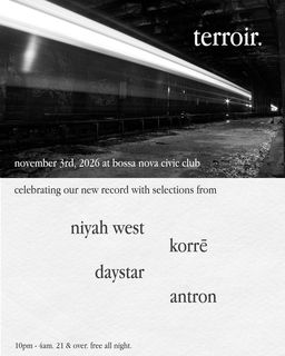 flyer for Terroir: Korrē, Niyah West, Daystar, antron