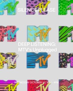 flyer for DEEP LISTENING: MTV's Unplugged