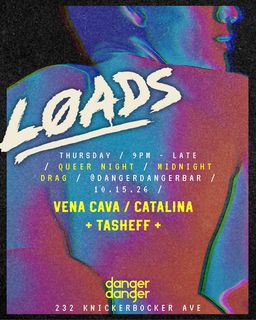 flyer for L0ads Queer Night W/ Vena Cava, Catalina, Tasheff (Rsvp)