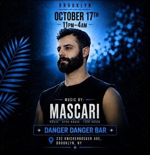 flyer for Danger Danger Late Sessions presents Mascari (Free W/ Rsvp)