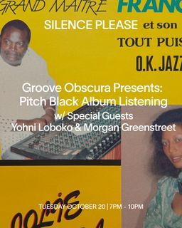 flyer for Groove Obscura presents: Pitch Black Album Listening