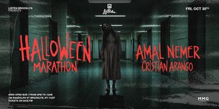 flyer for Halloween Marathon Friday Night - Amal Nemer - Cristian Arango & More