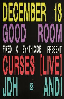 flyer for FIXED x Synthicide present: Curses (live), JDH b2b Andi