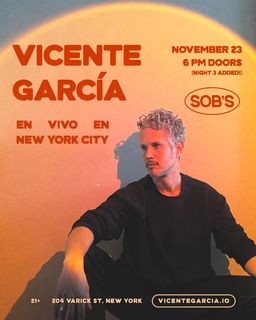 flyer for SOB's presents: Vicente García Night 3